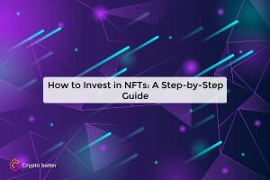 how-to-invest-in-nft_1723781856321938183.webp