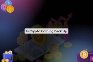 is-crypto-coming-bac_171920738722833220.webp