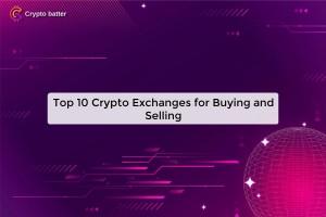 top-10-crypto-exchan_1723781763438717025.webp